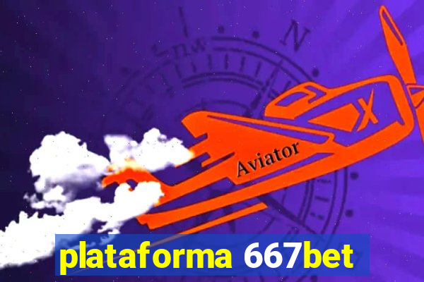 plataforma 667bet
